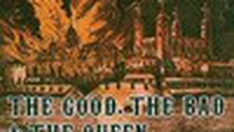 The Good, the Bad,  and the Queen