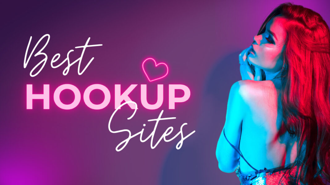 best hookup sites and casual dating apps