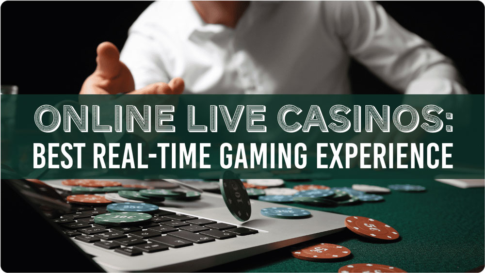 online live casinos best real time gaming experience