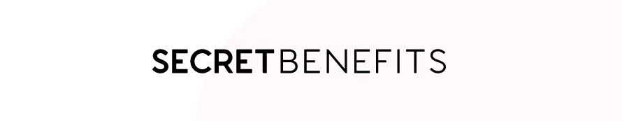 secret benefits